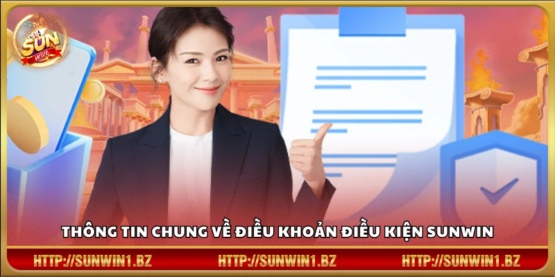 Giới thiệu nội dung các điều khoản điều kiện Sunwin