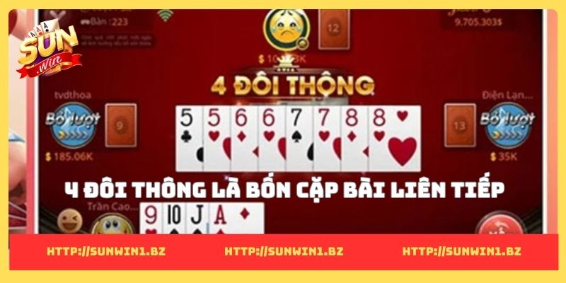 4 đôi thông là bốn cặp bài liên tiếp